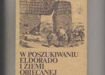 W poszukiwaniu Eldorado i Ziemi Obiecanej - Skrok