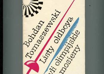 Listy oldboya czyli olimpijskie Somosierry - Bohdan Tomaszewski