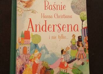 Baśnie Hansa Christiana Andersena i nie tylko