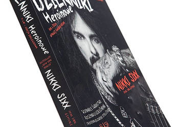 Dzienniki Heroinowe - Sixx Nikki