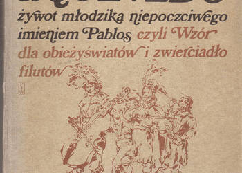 (01805) ŻYWOT MŁODZIKA NIEPOCZCIWEGO IMIENIEM PABLOS CZYLI W
