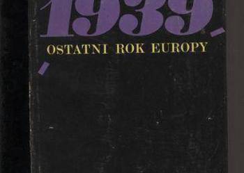 Ostatni rok Europy 1939 - Włodzimierz Kowalski