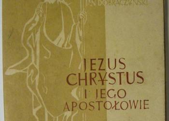 JEZUS CHRYSTUS I JEGO APOSTOŁOWIE