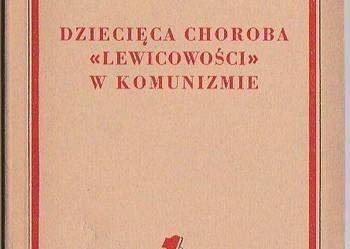 (7118) DZIECIĘCA CHOROBA „LEWICOWOŚCI” W KOPMUNIZMIE (BIBLIO