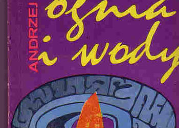 (4578) PRÓBA OGNIA I WODY – ANDRZEJ BRAUN.