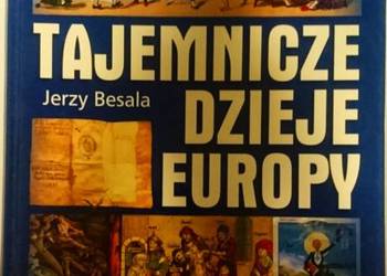 TAJEMNICZE DZIEJE EUROPY - JERZY BESALA ///