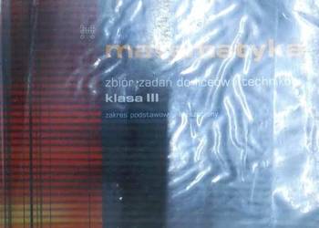 MATEMATYKA ZBIÓR ZADAŃ KLASA 3