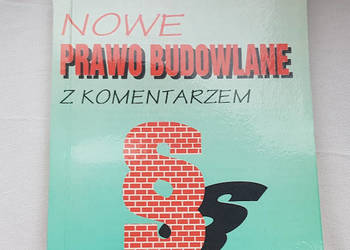 Nowe prawo Budowlane z komentarzem B. Bodziony