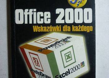 OFFICE 2000 WSKAZÓWKI DLA KAŻDEGO CZĘŚĆ 2 OFFICE 2000 WSKAZÓWKI DLA KAŻDEGO CZĘŚĆ 2