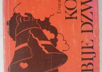 KOMU BIJE DZWON - HEMINGWAY ERNEST