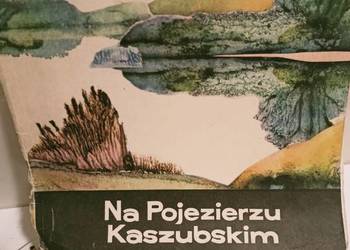 Na Pojezierzu Kaszubskim piękne książki Warszawa księgarnia