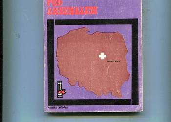 Akcja pod Arsenałem - Stanisław Broniewski