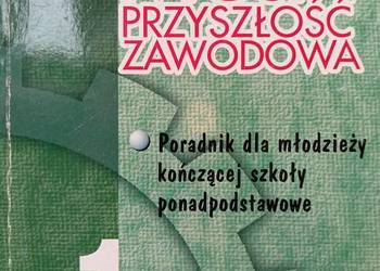 Moja przyszłość zawodowa baza adresów szkół książki Warszawa