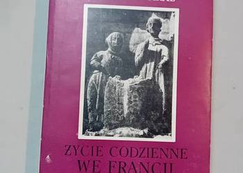 Edmond Faral. Życie codzienne we Francji w czasach Ludwika Świętego. 1969r.