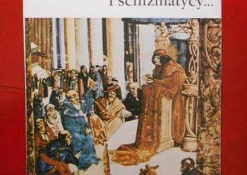 Koncyliaryści, Heretycy i Schizmatycy /fa