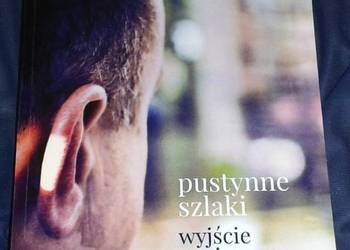 Pustynne szlaki. Wyjście w nieznane. Medytacje