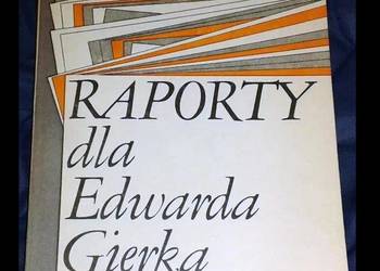 Raporty dla Edwarda Gierka - Krzysztof Kozłowski