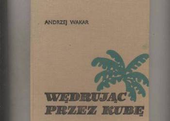 Wędrując przez Kubę - Wakar
