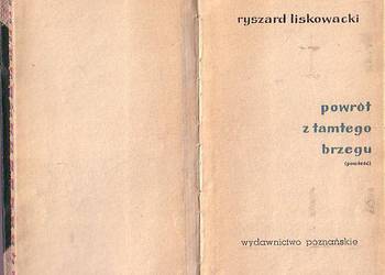 (9538) POWRÓT Z TAMTEGO BRZEGU – RYSZARD LISKOWACKI