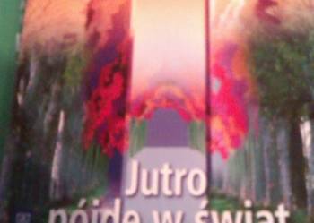 Jutro pójdę w świat 6 aukcje antykwaryczne kolekcjonerskie