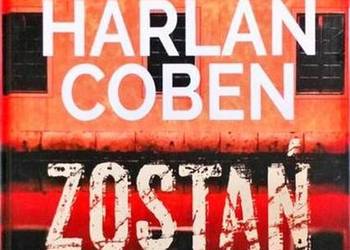 ZOSTAŃ PRZY MNIE - COBEN HARLAN