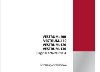Case Vestrum 100 110 120 130 instrukcja naprawy serwisowa PL
