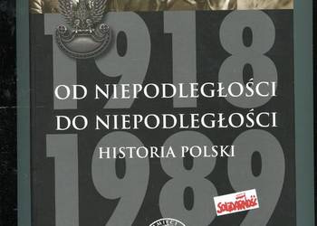 Od niepodległości do niepodległości Historia Polski 1918-198