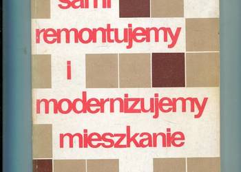 Sami remontujemy i modernizujemy mieszkanie - Pietrzyk