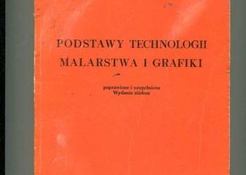 Podstawy technologii malarstwa i grafiki Podstawy technologii malarstwa i grafiki