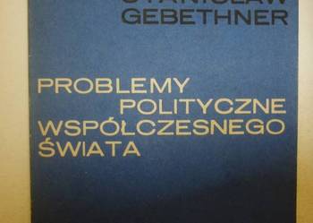 PROBLEMY POLITYCZNE WSPÓŁCZESNEGO ŚWIATA