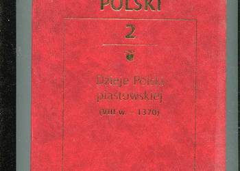 Wielka Historia Polski T.2 Dzieje Polski Piastowskiej