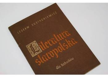 EUSTACHIEWICZ - LITERATURA STAROPOLSKA dla technikum /(O) fa