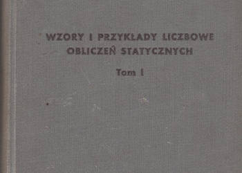 (01605) WZORY I PRZYKŁADY LICZBOWE OBLICZEŃ STATYCZNYCH TOM