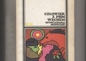 Człowiek z psim węchem Opowiadania ironiczne