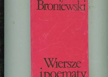 Wiersze i poematy - Broniewski