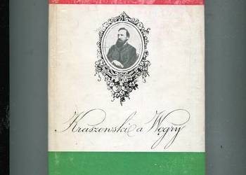 Kraszewski a Węgry - Istvan Csaplaros