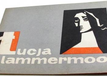 ŁUCJA Z LAMMERMOOR - DONIZETTI GAETANO