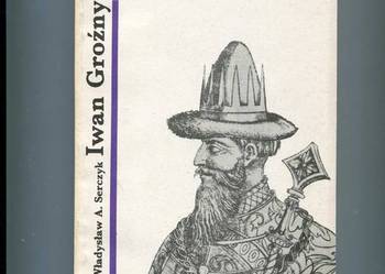 Iwan Groźny - Władysław Serczyk