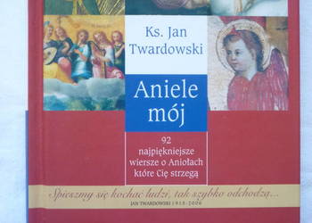 Aniele mój ks. Jan Twardowski