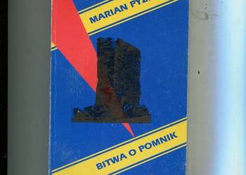 Bitwa o pomnik Powstania Warszawskiego 1944- Marian Pyzel