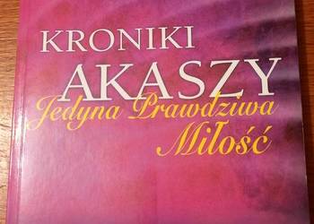 Kroniki Akaszy Jedyna Prawdziwa Miłość
