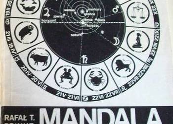MANDALA ŻYCIA - ASTROLOGIA - MITY I RZECZYWISTOŚĆ TOM II