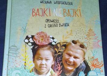 Bajki nieBajki. Opowieści z całego świata -  Elżbieta Dzikowska