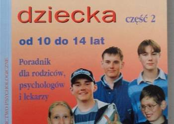 ROZWÓJ PSYCHICZNY DZIECKA CZĘŚĆ 2 OD 10 DO 14 LAT