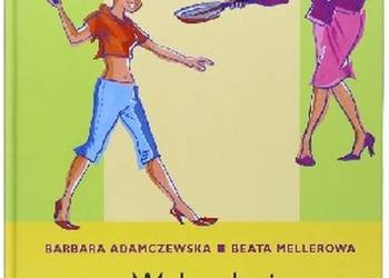 W KUCHNI BABCI I WNUCZKI - ADAMCZEWSKA BARBARA