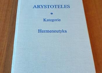 Kategorie i Hermeneutyka z dodaniem Isagogi Porfiriusza / Arystoteles