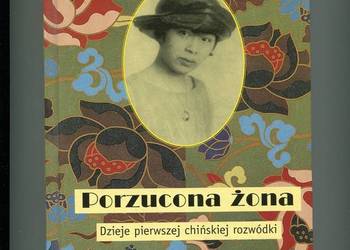 Porzucona żona Dzieje pierwszej chińskiej rozwódki
