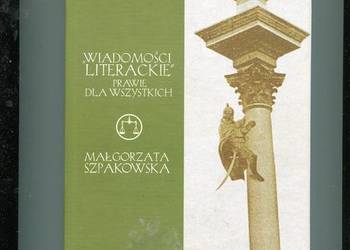 Wiadomości literackie prawie dla wszystkich - Szpakowska