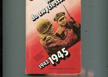 Razem do zwycięstwa 1943-1945