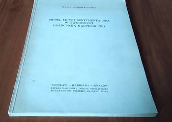 Model liryki sentymentalnej w twórczości F KarpińskIEGO Model liryki sentymentalnej w twórczości F KarpińskIEGO